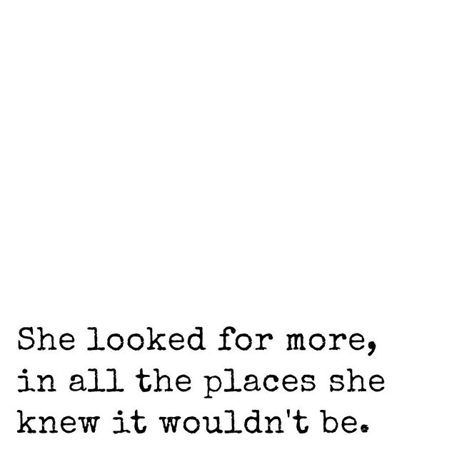 She looked for more...