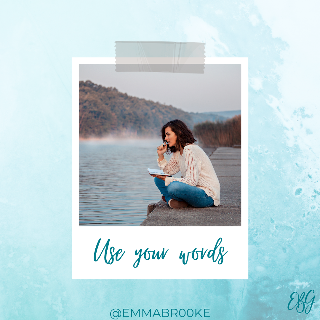 Use your words