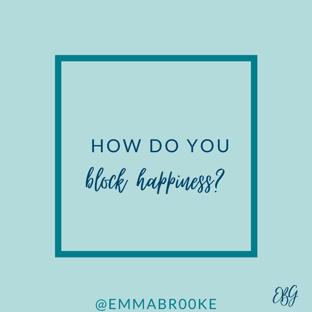 Blocking happiness